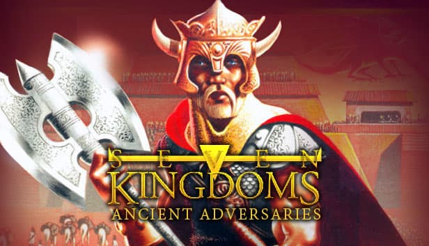 Seven Kingdoms: Ancient Adversaries cover art